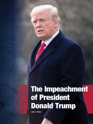 cover image of The Impeachment of President Donald Trump